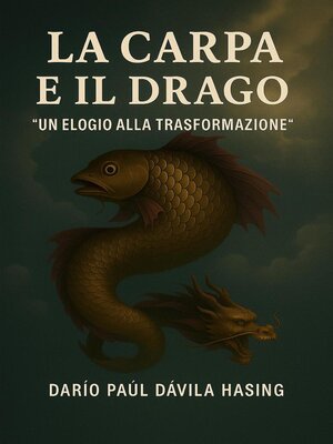 cover image of La Carpa E Il Drago "Un Elogio Alla Trasformazione"